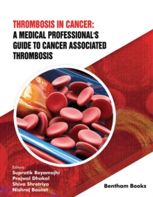 Image for Thrombosis in Cancer: A Medical Professional's Guide to Cancer Associated Thrombosis