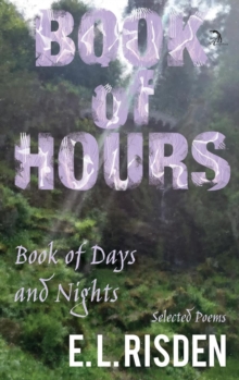 Image for Book of Hours, Book of Days and Nights : Selected Poems