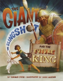 Image for The Giant, the Slingshot, and the Future King