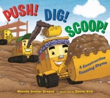 Image for Push! Dig! Scoop!: A Construction Counting Rhyme
