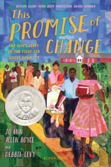 Image for This promise of change: one girl's story in the fight for school equality