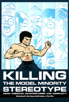 Image for Killing the Model Minority Stereotype