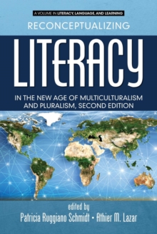 Image for Reconceptualizing Literacy in the New Age of Multiculturalism and Pluralism