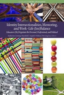 Image for Identity Intersectionalities, Mentoring, and Work–Life (Im)Balance