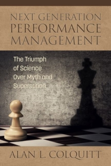 Image for Next generation performance management: the triumph of science over myth and superstition