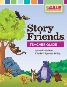 Image for Story friends teacher guide  : an early literacy intervention for improving oral language