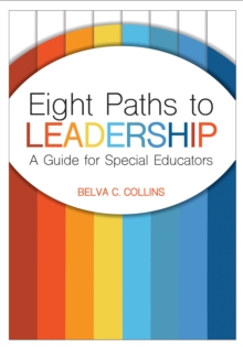 Image for Eight paths to leadership: a guide for special educators