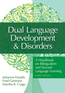 Image for Dual language development and disorders  : a handbook on bilingualism and second language learning
