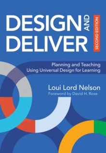 Image for Design and deliver: planning and teaching using universal design for learning