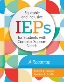 Image for Equitable and Inclusive IEPs for Students With Complex Support Needs: A Roadmap