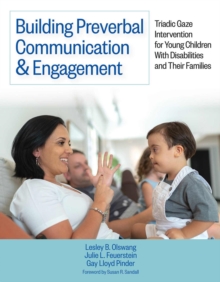 Image for Building Preverbal Communication & Engagement: Triadic Gaze Intervention for Young Children With Disabilities and Their Families
