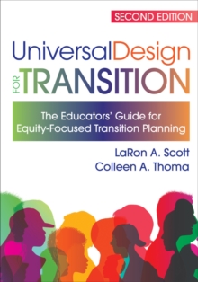 Image for Universal Design for Transition : The Educators' Guide for Equity Focused Transition Planning
