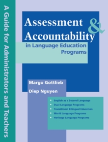 Image for Assessment and Accountability in Language Education Programs: A Guide for Administrators and Teachers