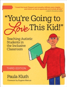 Image for "You're going to love this kid!"  : teaching autistic students in the inclusive classroom
