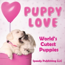 Image for Puppy Love - World's Cutest Puppies