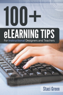 Image for 100+ eLearning Tips for Instructional Designers and Teachers