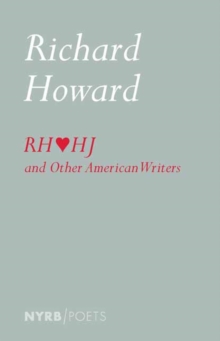 Image for Richard Howard Loves Henry James