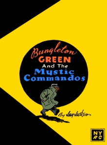 Image for Bungleton Green and The Mystic Commandos