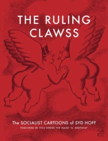Image for The Ruling Clawss : The Socialist Cartoons of Syd Hoff