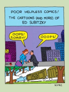 Image for Poor Helpless Comics! : The Cartoons (and More) of Ed Subitzky