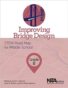 Image for Improving Bridge Design : STEM Road Map for Middle School, Grade 8