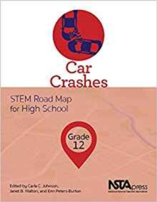 Image for Car Crashes : STEM Road Map for High School, Grade 12