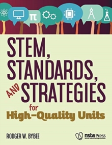 Image for STEM, Standards, and Strategies for High-Quality Units
