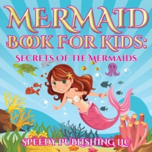 Image for Mermaid Book For Kids : Secrets Of The Mermaids