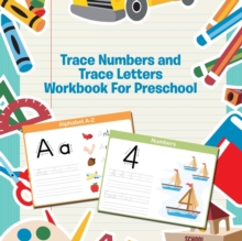Image for Trace Numbers and Trace Letters Workbook For Preschool