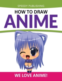 Image for How To Draw Anime : We Love Anime!