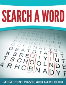 Image for Search A Word : Large Print Puzzle and Game Book