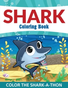 Image for Shark Coloring Book : Color the Shark-A-Thon