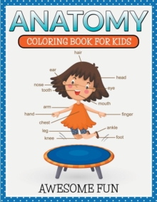 Image for Anatomy : Coloring Book For Kids- Awesome Fun