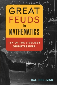 Image for Great Feuds in Mathematics : Ten of the Liveliest Disputes Ever