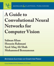 Image for A Guide to Convolutional Neural Networks for Computer Vision