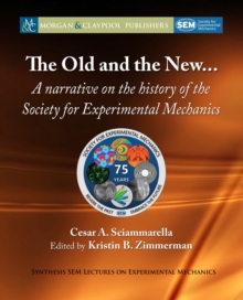 Image for Old and New..: A Narrative On the History of the Society for Experimental Mechanics