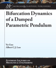 Image for Bifurcation Dynamics of a Damped Parametric Pendulum