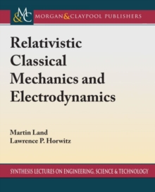 Image for Relativistic Classical Mechanics and Electrodynamics
