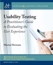 Image for Usability Testing: A Practitioner's Guide to Evaluating the User Experience
