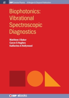 Image for Biophotonics : Vibrational Spectroscopic Diagnostics