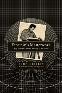 Image for Einstein's Masterwork: 1915 and the General Theory of Relativity
