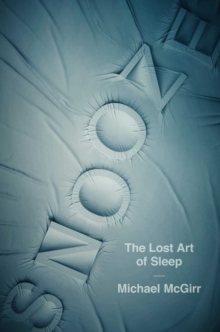Image for Snooze: The Lost Art of Sleep
