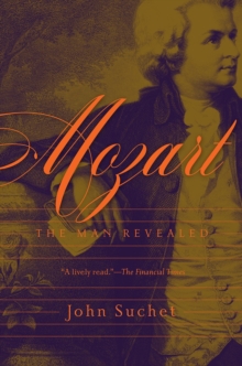 Image for Mozart – The Man Revealed