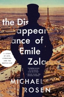 Image for Disappearance of Emile Zola: Love, Literature, and the Dreyfus Case