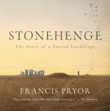 Image for Stonehenge: the story of a sacred landscape