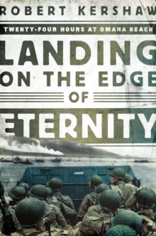 Image for Landing on the edge of eternity: twenty-four hours at Omaha Beach