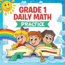 Image for Grade 1 Daily Math : Practice (Math Books For Kids)