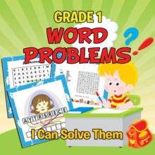 Image for Grade 1 Word Problems : I Can Solve Them (Word By Word)