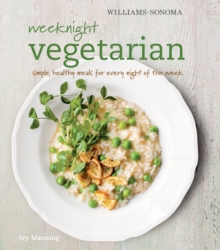 Image for Weeknight Vegetarian: Simple healthy meals for any night of the week