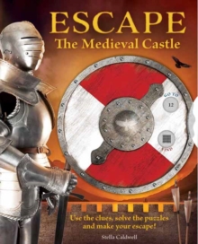 Image for Escape the Medieval Castle : Use the clues, solve the puzzles, and make your escape! 